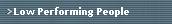 Low Performing People